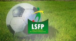 Football : la LSFP reporte le démarrage de la saison 2025/2026 aux 1er et 2 novembre
